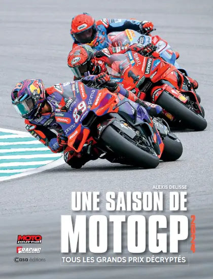 Une saison de Moto GP - Tous les Grands Prix décryptés