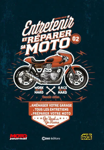 Entretenir et réparer sa moto - Tome 2